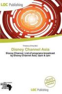 Disney Channel Asia edito da Loc Publishing