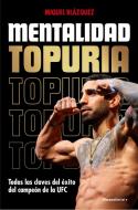 Mentalidad Topuria edito da Roca Editorial