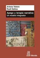 Apego y terapia narrativa : un modelo integrador di Rudi Dallos, Arlene Vetere edito da Ediciones Morata, S.L.