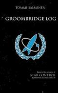 Groombridge Log di Tommi Salminen edito da Books On Demand