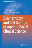 Biochemistry and Cell Biology of Ageing: Part II Clinical Science edito da Springer-Verlag GmbH