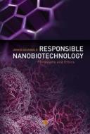 Responsible Nanobiotechnology di Armin Grunwald edito da Pan Stanford