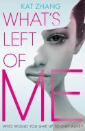 What's Left of Me di Kat Zhang edito da HarperCollins Publishers