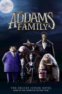 The Addams Family: The Deluxe Junior Novel di Calliope Glass edito da Harper Collins Publ. USA