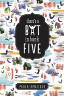 There's a Bat in Bunk Five di Paula Danziger edito da Puffin Books
