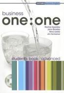 Business One: One Advanced: Multirom Included Student Book Pack di Rachel Appleby, John Bradley, Nina Leeke edito da OXFORD UNIV PR