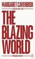 The Blazing World di Margaret Cavendish edito da Penguin Books Ltd