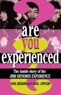 Are You Experienced?: The Inside Story of the Jimi Hendrix Experience di Noel Redding edito da DA CAPO PR INC