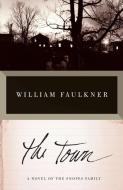 The Town di William Faulkner edito da VINTAGE
