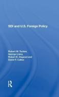 Sdi And U.s. Foreign Policy di Robert W. Tucker, George Liska, Robert E. Osgood, David P Calleo edito da Taylor & Francis Ltd