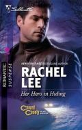 Her Hero in Hiding di Rachel Lee edito da Harlequin