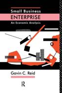 Small Business Enterprise di Gavin C. Reid edito da Taylor & Francis Ltd