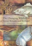 The Changing Wildlife of Great Britain and Ireland di David L. Hawksworth edito da CRC Press