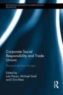 Corporate Social Responsibility and Trade Unions edito da Taylor & Francis Ltd