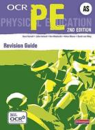 Ocr As Pe Revision Guide di Dave Carnell, John Ireland, Ken Mackreth, Helen Moors, Sarah Van Wely edito da Pearson Education Limited