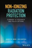 Non-ionizing Radiation Protection di Andrew W. Wood edito da Wiley-Blackwell