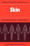 Skin di P. F. Millington, R. Wilkinson edito da Cambridge University Press