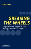 Greasing the Wheels di Diana Evans, Evans Diana edito da Cambridge University Press