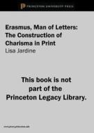 Erasmus, Man Of Letters di Lisa Jardine edito da Princeton University Press