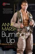 Burning Up di Anne Marsh edito da Kensington Publishing