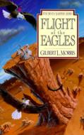 Flight of the Eagles di Gilbert Morris edito da MOODY PUBL
