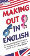 Making Out In English di Richard Crownover edito da Tuttle Publishing