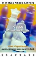 Chess Fundamentals di J. R. Capablanca edito da Random House Puzzles & Games
