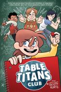 Table Titans Club di Scott Kurtz edito da HOLIDAY HOUSE INC