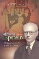 Abraham Epstein di Pierre Epstein edito da University of Missouri Press