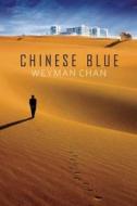 Chinese Blue di Weyman Chan edito da TALONBOOKS