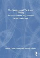 The Strategy And Tactics Of Pricing di Thomas T. Nagle, Georg Muller, Evert Gruyaert edito da Taylor & Francis Ltd