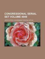Congressional Serial Set Volume 4949 di United States Government Office edito da Rarebooksclub.com