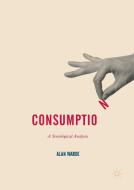Consumption di Alan Warde edito da Palgrave Macmillan