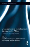 Urbanization and Socio-Economic Development in Africa edito da Taylor & Francis Ltd