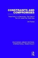 Constraints and Compromises di Orit Frenkel edito da Taylor & Francis Ltd