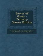 Leaves of Grass di Oscar Lovell Triggs, Horace Traubel, Richard Maurice Bucke edito da Nabu Press