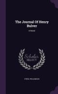 The Journal Of Henry Bulver di Ethel Williamson edito da Palala Press