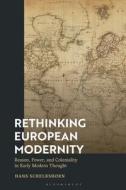 Rethinking European Modernity di Hans Schelkshorn edito da Bloomsbury Publishing PLC