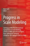 Progress in Scale Modeling: Summary of the First International Symposium on Scale Modeling (ISSM I in 1988) and Selected edito da SPRINGER PG