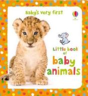 Baby's Very First Little Book Of Baby Animals di Kate Rimmer edito da Usborne Publishing Ltd