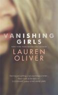 Vanishing Girls di Lauren Oliver edito da Hodder & Stoughton General Division