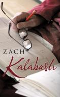 Kalabash di Zach edito da AuthorHouse UK