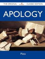 Apology - The Original Classic Edition di Plato edito da Emereo Classics