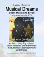 Musical Dreams: Sheet Music and Lyrics: From the Audio CD of the Same Name di Mary Kay Aufrance edito da Createspace Independent Publishing Platform