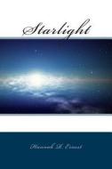 Starlight di MS Hannah R. Ernest edito da Createspace