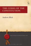 The Codes of the Constitution di Andrew Blick edito da HART PUB