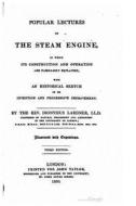 Popular Lectures on the Steam Engine di Dionysius Lardner edito da Createspace