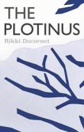 The Plotinus di Rikki Ducornet edito da COFFEE HOUSE PR