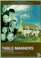 Table Manners: Part I of the Norman Conquests di Alan Ayckbourn edito da LA Theatre Works