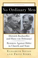No Ordinary Men di Elisabeth Sifton, Fritz Stern edito da The New York Review of Books, Inc
